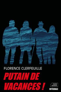 Putain de vacances ! - Intégrale