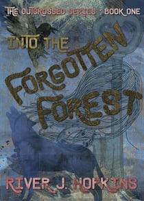 Into the Forgotten Forest - The Outcrossed Series, #1