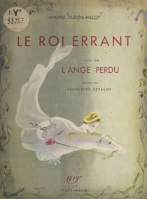 Le roi errant - Suivi de L'ange perdu