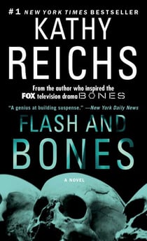 Flash and Bones - A Novel