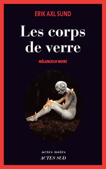 Les Corps de verre - Mélancolie noire