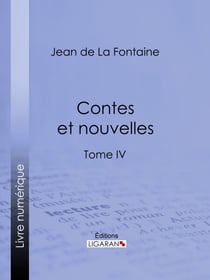 Contes et nouvelles - Tome IV
