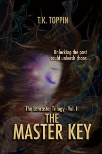 The Master Key - The Lancaster Trilogy, #2
