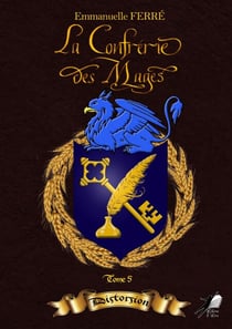 La Confrérie des Mages - Tome 5 - Distorsion