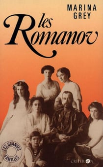 Les Romanov - Les Grandes Familles