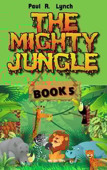 The Mighty Jungle - The Mighty Jungle, #5