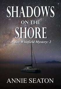 Shadows on the Shore - A Bec Whitfield Mystery, #2