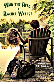 Who the Hell is Rachel Wells?