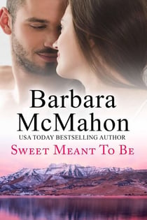 Sweet Meant To Be - Sweet Romance Stand-alone Collection, #6