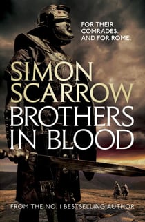 Brothers in Blood (Eagles of the Empire 13) - Cato &amp; Macro: Book 13