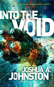 Into the Void - The Chronicles of Sarco, #2