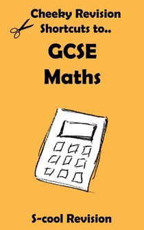 GCSE Maths Revision - Cheeky Revision Shortcuts