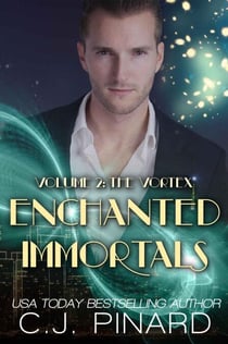 Enchanted Immortals 2: The Vortex - Enchanted Immortals, #2