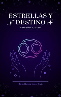 Estrellas y Destino: Conociendo a Cáncer - Estrellas y Destino, #5
