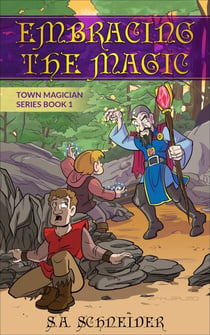 Embracing the Magic - Town Magician, #1