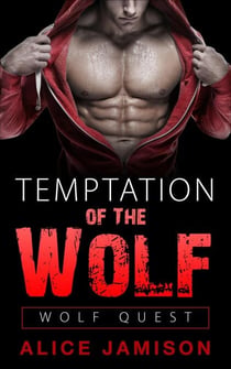 Wolf Quest: Temptation of the Wolf - Wolf Quest, #1