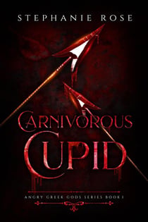 Carnivorous Cupid - Angry Greek Gods, #1