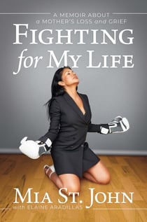 Fighting for My Life: A Memoir about a Mother’s Loss and Grief