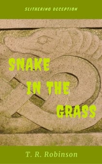 Snake in the Grass - Bitches, #3