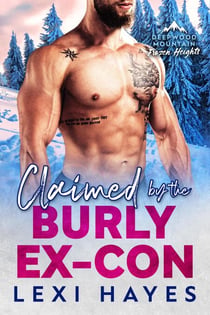 Claimed by the Burly Ex-Con - Frozen Heights