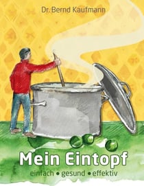 Mein Eintopf - einfach gesund effektiv