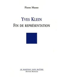 Yves Klein - Fin de Représentation
