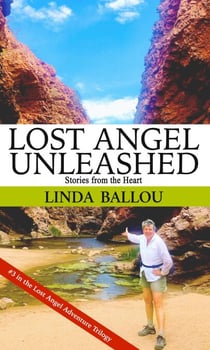 Lost Angel Unleashed - Lost Angel Travel Series, #3