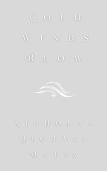 Cold Winds Blow