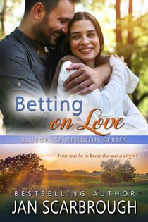 Betting On Love - Bluegrass Reunion Series, #8