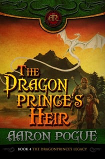 The Dragonprince's Heir - The Dragonprince's Legacy, #4