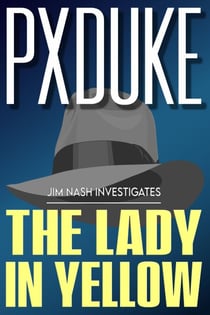The Lady in Yellow - Jim Nash Investigates, #3
