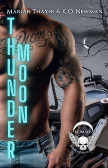 Thunder Moon - Blood Moon Riders MC: NOMAD, #5
