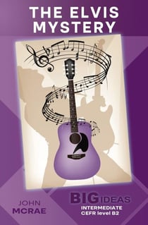 The Elvis Mystery (Big Ideas: Intermediate) - Wayzgoose Graded Readers