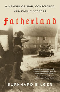 Fatherland - A Memoir of War, Conscience, and Family Secrets