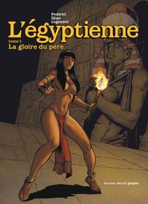 L'Egyptienne, tome 1 - La gloire du père