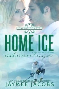 Home Ice Advantage - The Dallas Comets, #2