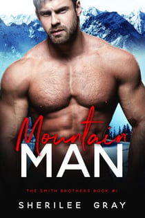 Mountain Man (The Smith Brothers, #1) - The Smith Brothers, #1