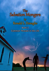 The Salvation Mongers - Common Threads in the Life, #3