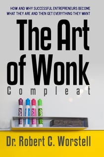 The Art of Wonk, Compleat - Make Yourself Great Again Library, #22