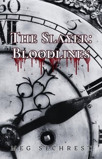The Slayer: Bloodlines - The Slayer, #2