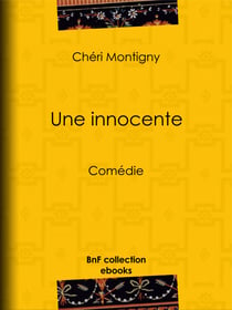 Une innocente - Comédie
