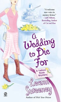A Wedding to Die For - A Yellow Rose Mystery
