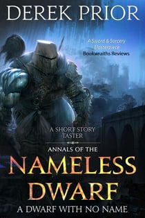 A Dwarf with No Name - The Nameless Dwarf original novellas, #1