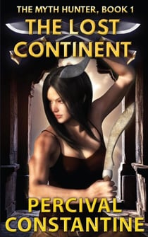 The Lost Continent - The Myth Hunter, #1
