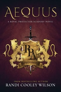 Aequus - The Royal Protector Academy, #2