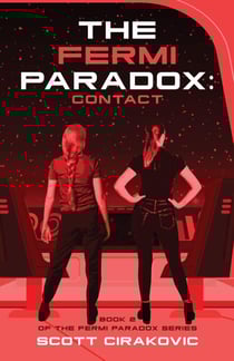 The Fermi Paradox: Contact - The Fermi Paradox Series, #2