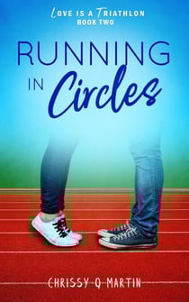 Running in Circles - Love is a Triathlon, #2