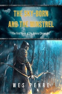 The Sky-Born and the Minstrel - The Akkira Chronicles, #1