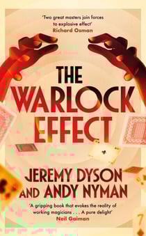 The Warlock Effect - A highly entertaining, twisty adventure filled with magic, illusions and Cold War espionage