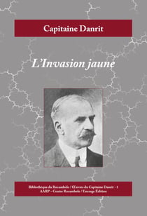 L'Invasion jaune - Aventures militaires du début du XXe siècle